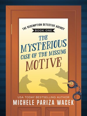 cover image of The Mysterious Case of the Missing Motive